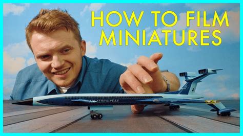 10 tips for filming miniatures to make them look larger than life to .